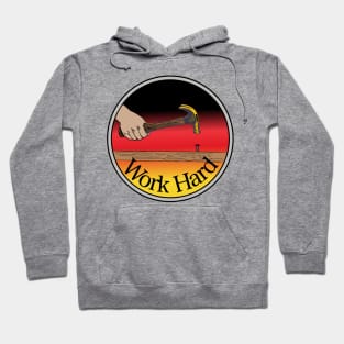 Work Hard Hoodie